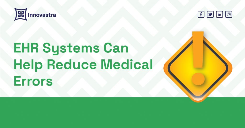 EHR System can help reduce medical errors